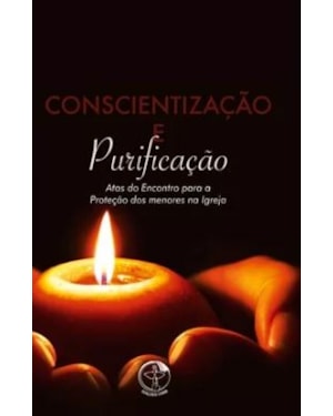 Conscientização e purificação: atas do encontro para protecao dos menor
