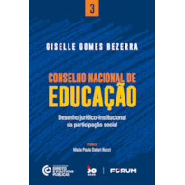 CONSELHO NACIONAL DE EDUCAÇÃO: DESENHO JURÍDICO-INSTITUCIONAL DA PARTICIPAÇÃO SOCIAL