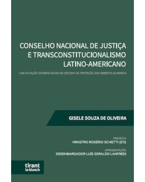CONSELHO NACIONAL DE JUSTIÇA E TRANSCONSTITUCIONALISMO LATINO-AMERICANO