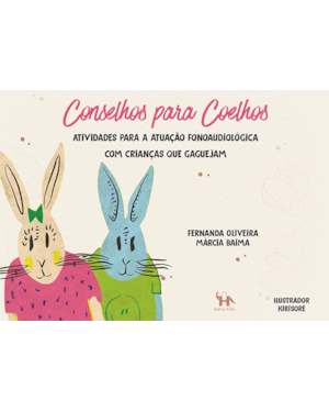 Conselho para coelhos: Atividades para a atuação fonoaudiológica com crianças que gaguejam