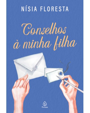 CONSELHOS À MINHA FILHA