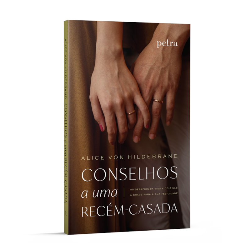 CONSELHOS A UMA RECÉM-CASADA: OS DESAFIOS DA VIDA A DOIS SÃO A CHAVE PARA A SUA FELICIDADE.
