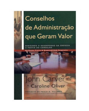 CONSELHOS DE ADMINISTRAÇÃO QUE GERAM VALOR