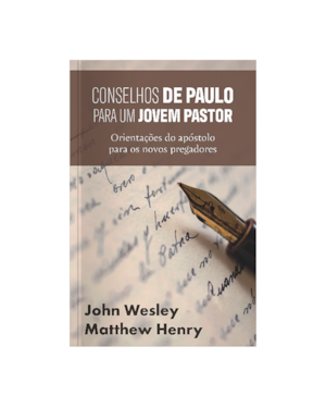 CONSELHOS DE PAULO PARA UM JOVEM PASTOR