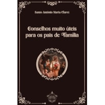 CONSELHOS MUITO ÚTEIS PARA OS PAIS DE FAMÍLIA