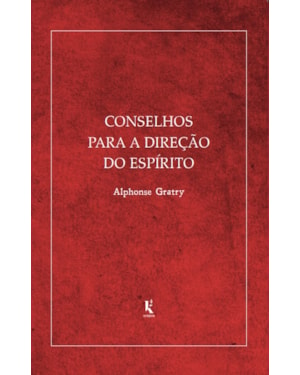 CONSELHOS PARA A DIREÇÃO DO ESPÍRITO