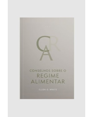 CONSELHOS SOBRE O REGIME ALIMENTAR (EDIÇÃO ATUALIZADA - BROCHURA)