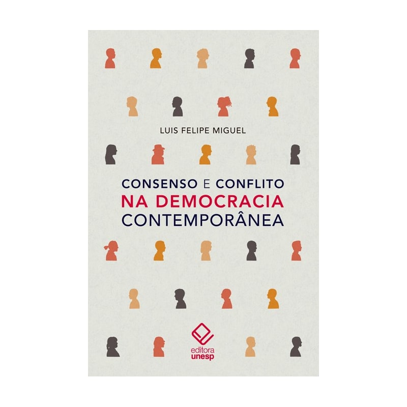 CONSENSO E CONFLITO NA DEMOCRACIA CONTEMPORÂNEA