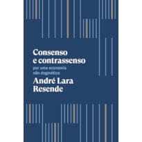 CONSENSO E CONTRASSENSO: POR UMA ECONOMIA NÃO DOGMÁTICA