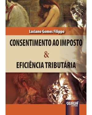 CONSENTIMENTO AO IMPOSTO & EFICIÊNCIA TRIBUTÁRIA
