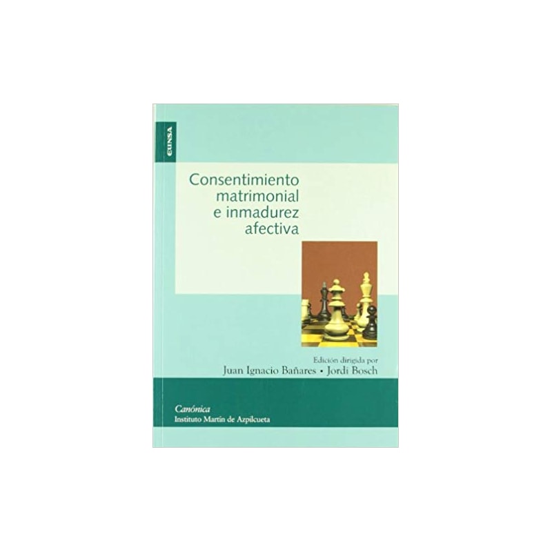 CONSENTIMIENTO MATRIMONIAL E INMADUREZ AFECTIVA