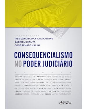 CONSEQUENCIALISMO NO PODER JUDICIÁRIO - 1ª ED - 2019