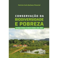 CONSERVAÇÃO DA BIODIVERSIDADE E POBREZA NO PARQUE ESTADUAL DA SERRA DO CONDURU, BAHIA, BRASIL