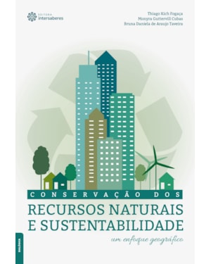 CONSERVAÇÃO DOS RECURSOS NATURAIS E SUSTENTABILIDADE:: UM ENFOQUE GEOGRÁFICO