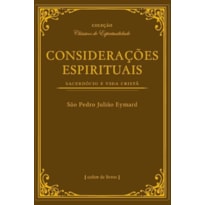 CONSIDERAÇÕES ESPIRITUAIS - SACERDÓCIO E VIDA CRISTÃ