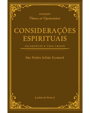 Considerações espirituais - Sacerdócio e vida cristã