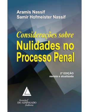 CONSIDERAÇÕES SOBRE NULIDADES NO PROCESSO PENAL