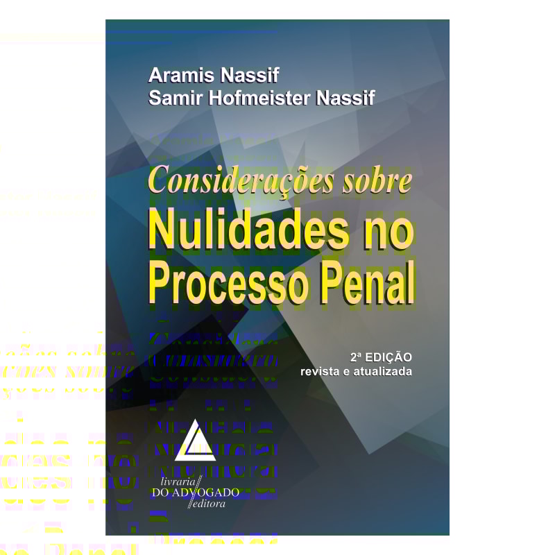 CONSIDERAÇÕES SOBRE NULIDADES NO PROCESSO PENAL