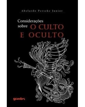 CONSIDERAÇÕES SOBRE O CULTO E OCULTO