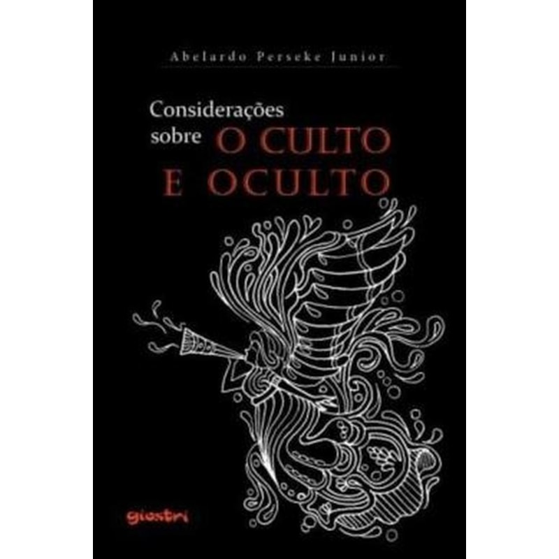 CONSIDERAÇÕES SOBRE O CULTO E OCULTO