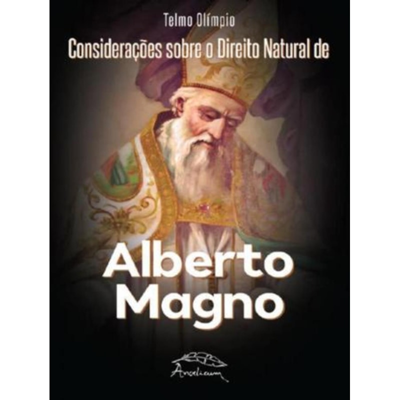 CONSIDERAÇÕES SOBRE O DIREITO NATURAL DE ALBERTO MAGNO