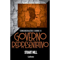 CONSIDERAÇÕES SOBRE O GOVERNO REPRESENTATIVO