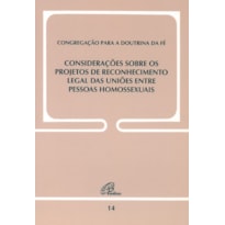 CONSIDERAÇÕES SOBRE OS PROJETOS DE RECONHECIMENTO LEGAL DAS UNIÕES..DOC. 14: ENTRE PESSOAS HOMOSSEXUAIS