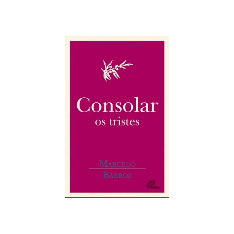 CONSOLAR OS TRISTES