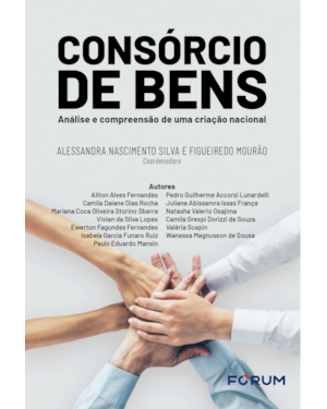 Consórcio de bens: análise e compreensão de uma criação nacional