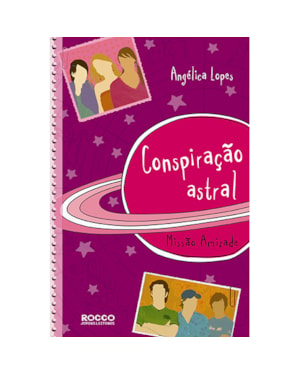 CONSPIRAÇÃO ASTRAL: MISSÃO AMIZADE