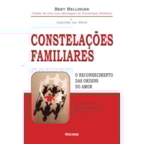 Constelações familiares: O reconhecimento das ordens do amor