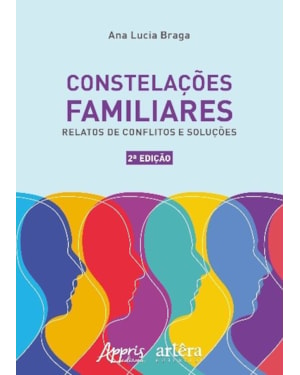 CONSTELAÇÕES FAMILIARES: RELATOS DE CONFLITOS E SOLUÇÕES