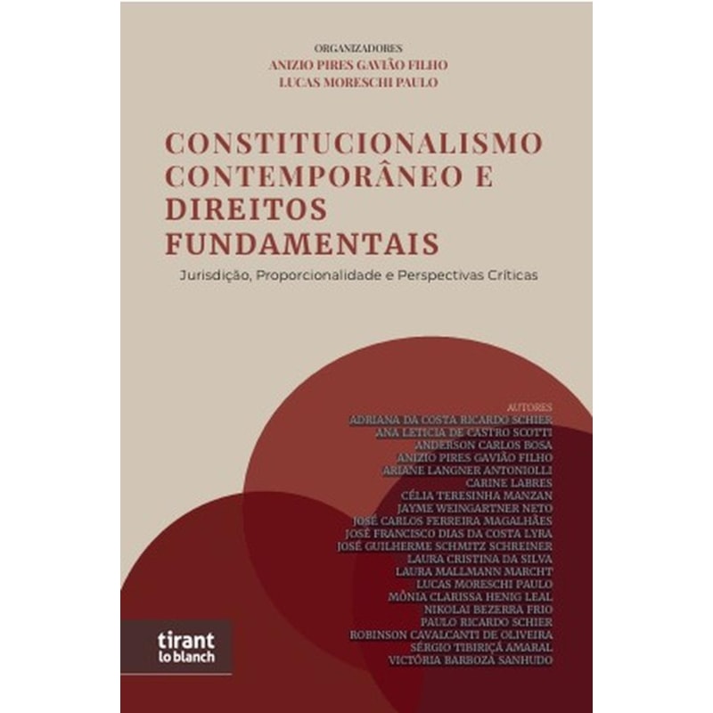 CONSTITUCIONALISMO CONTEMPORÂNEO E DIREITOS FUNDAMENTAIS: JURISDIÇÃO, PROPORCIONALIDADE E PERSPECTIVAS CRÍTICAS