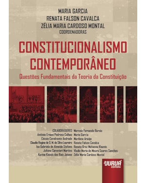 CONSTITUCIONALISMO CONTEMPORÂNEO - QUESTÕES FUNDAMENTAIS DA TEORIA DA CONSTITUIÇÃO