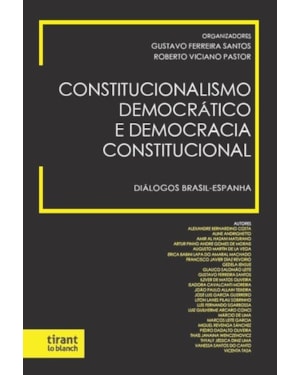 CONSTITUCIONALISMO DEMOCRÁTICO E DEMOCRACIA CONSTITUCIONAL: DIÁLOGOS BRASIL-ESPANHA