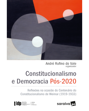 CONSTITUCIONALISMO E DEMOCRACIA PÓS-2020 - 1ª EDIÇÃO 2022