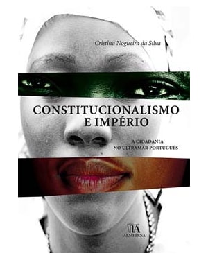 Constitucionalismo e império: a cidadania no ultramar português