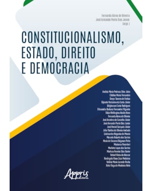 CONSTITUCIONALISMO, ESTADO, DIREITO E DEMOCRACIA