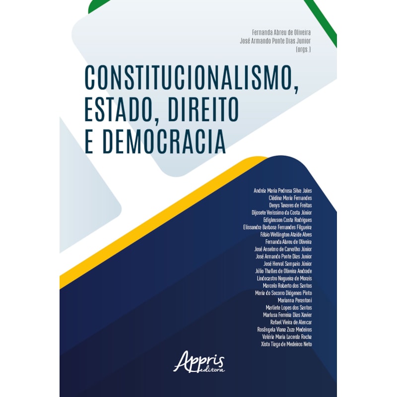 CONSTITUCIONALISMO, ESTADO, DIREITO E DEMOCRACIA