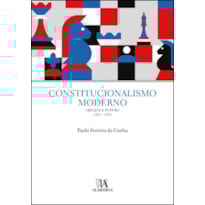Constitucionalismo moderno: origens e futuro (1820 a 2023)