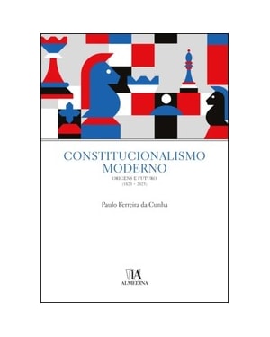 Constitucionalismo moderno: origens e futuro (1820 a 2023)