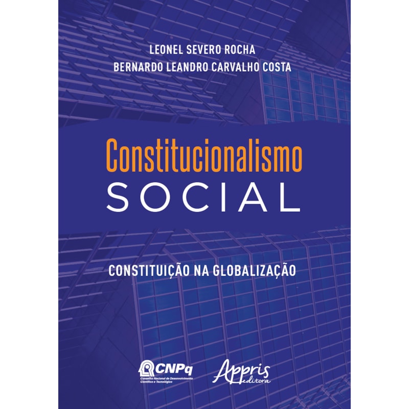 CONSTITUCIONALISMO SOCIAL: CONSTITUIÇÃO NA GLOBALIZAÇÃO