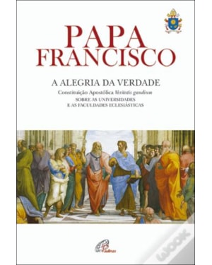 CONSTITUIÇÃO APOSTOLÍCA A ALEGRIA DA VERDADE