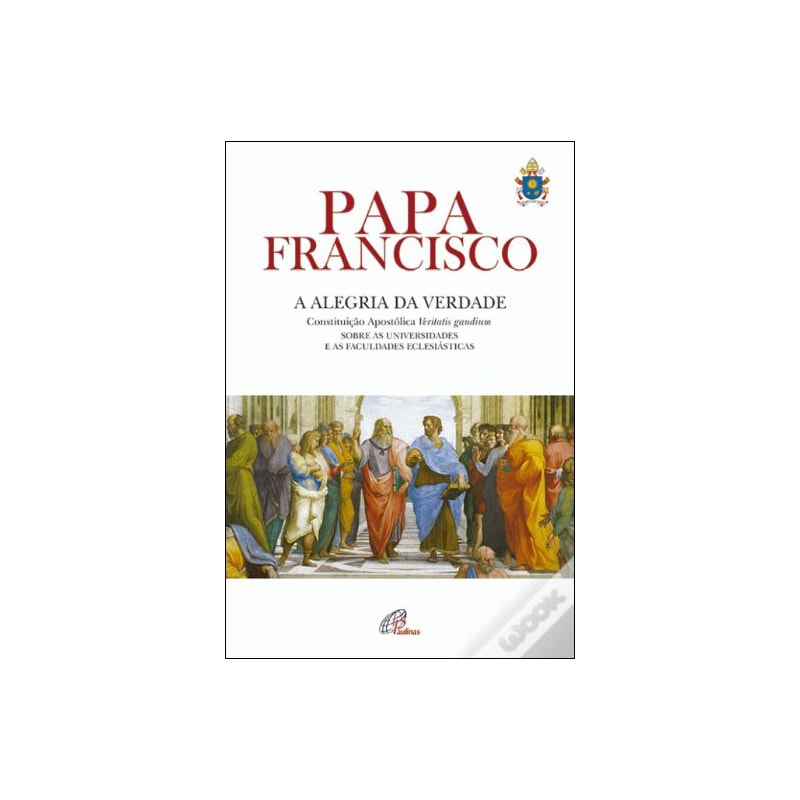 CONSTITUIÇÃO APOSTOLÍCA A ALEGRIA DA VERDADE