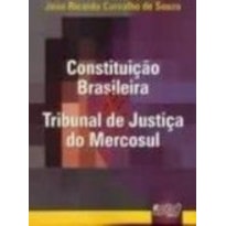 CONSTITUIÇÃO BRASILEIRA & TRIBUNAL DE JUSTIÇA DO MERCOSUL