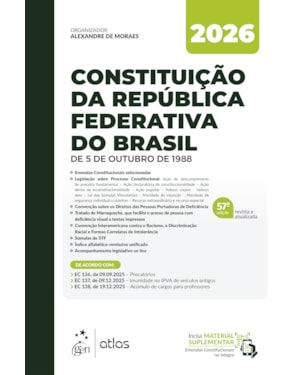 CONSTITUIÇÃO DA REPÚBLICA FEDERATIVA DO BRASIL - 57ª EDIÇÃO 2026