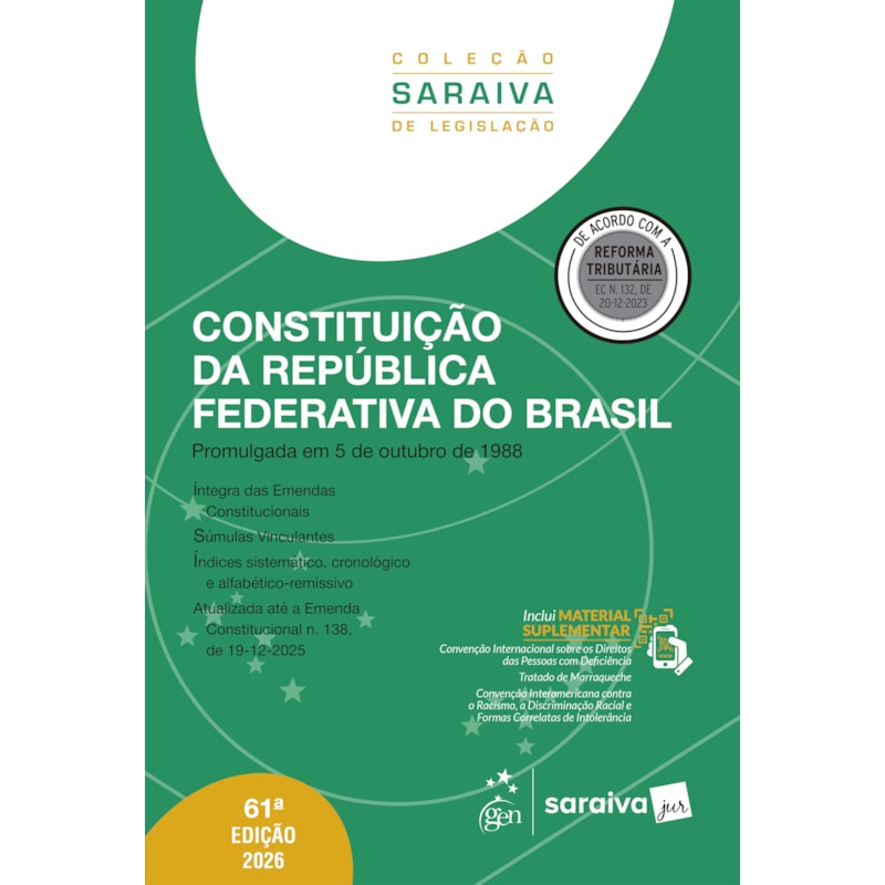 CONSTITUIÇÃO DA REPÚBLICA FEDERATIVA DO BRASIL - COLEÇÃO SARAIVA DE LEGISLAÇÃO - 61ª EDIÇÃO 2026