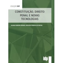 Constituição, direito penal e novas tecnologias