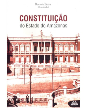 CONSTITUIÇÃO DO ESTADO DO AMAZONAS