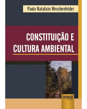 CONSTITUIÇÃO E CULTURA AMBIENTAL